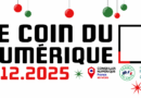 🖥️❄️ Le Coin du Numérique [Décembre 2025]